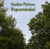 Vadim Petrov: Vzpomínání - galerie 1