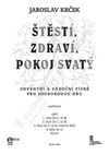 Jaroslav Krček: Štěstí, zdraví, pokoj svatý - galerie 1