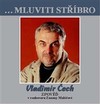 …Mluviti stříbro: Vladimír Čech - galerie 1