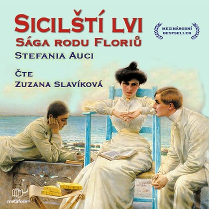 Stefania Auci: Sicilští lvi - Sága rodu Floriů