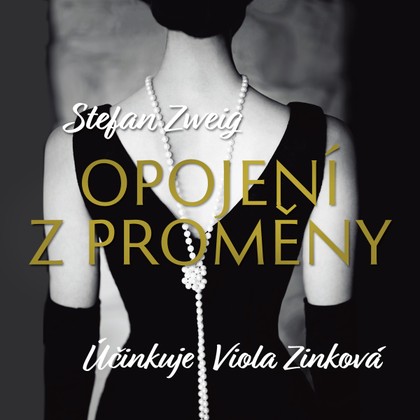 Stefan Zweig: Opojení z proměny