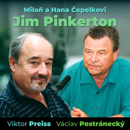 Miloň a Hana Čepelkovi: Jim Pinkerton