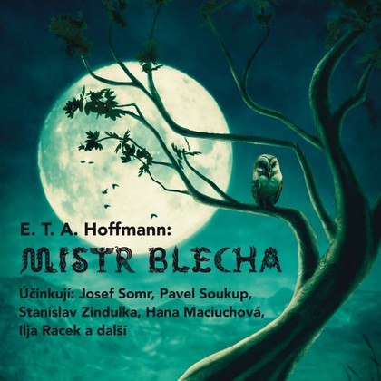 E. T. A. Hoffmann: Mistr Blecha