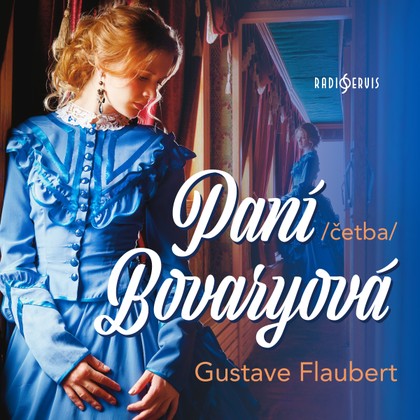 Mluvené slovo Gustave Flaubert: Paní Bovaryová (četba)