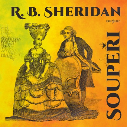 Mluvené slovo R. B. Sheridan: Soupeři